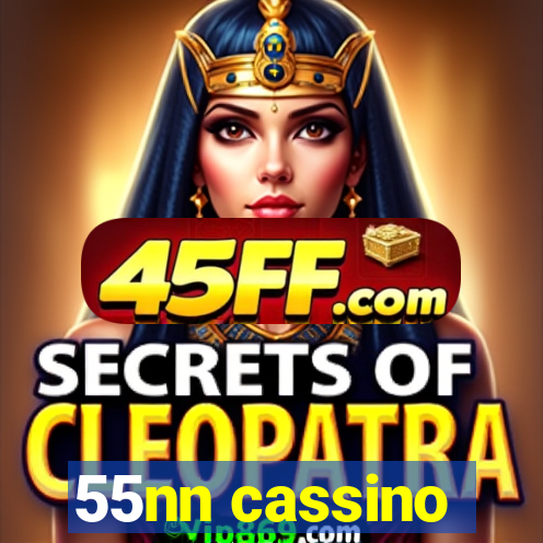55nn cassino